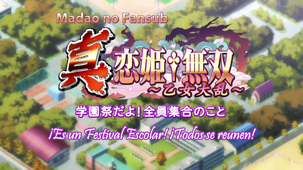 Shin Koihime†Musou: Otome Tairan - Gakuensai da yo! Zenin Shuugou no Koto (Madao no Fansub)
